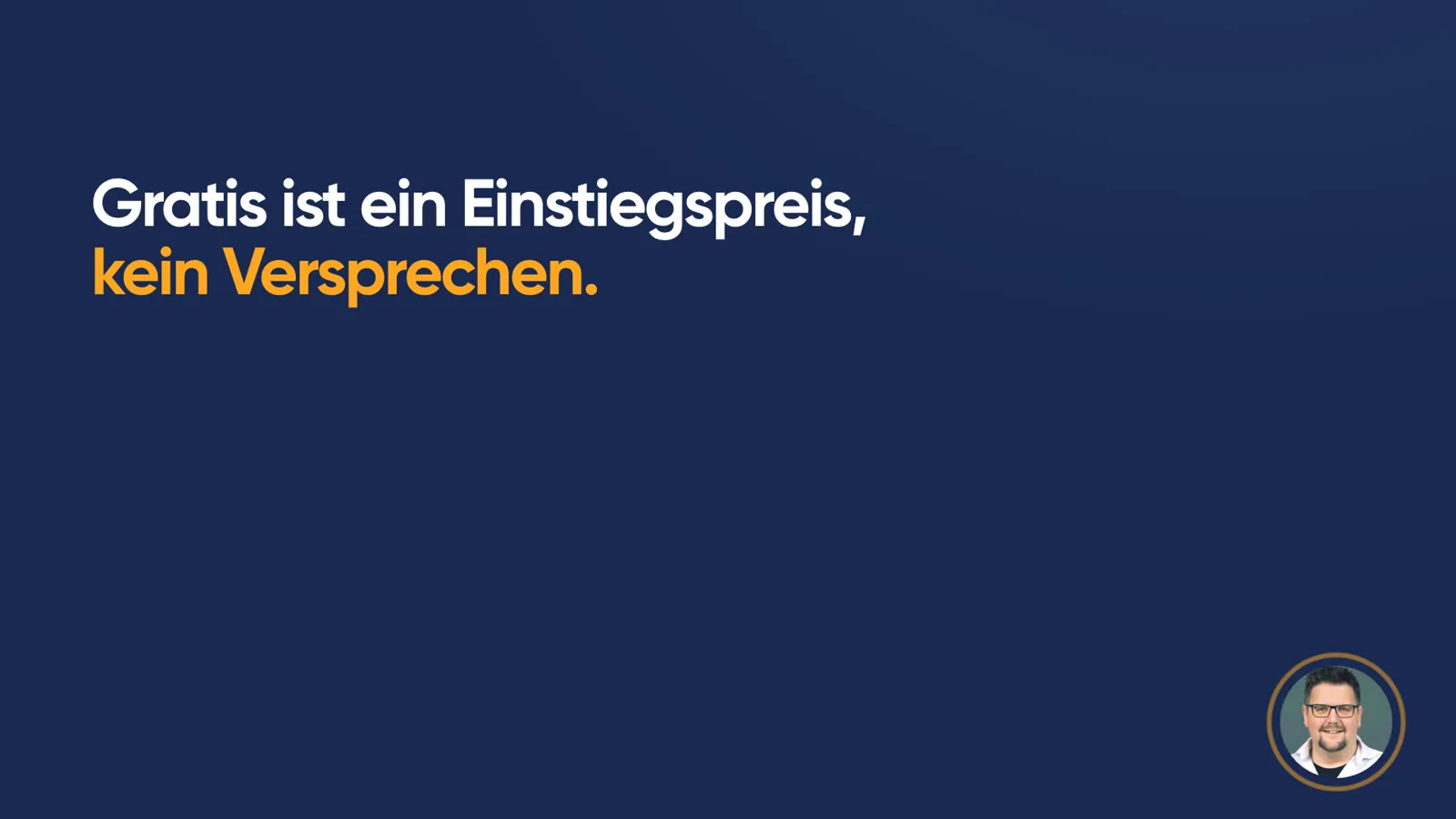 Merksatz in grosser Schrift: «Gratis ist ein Einstiegspreis, kein Versprechen.»